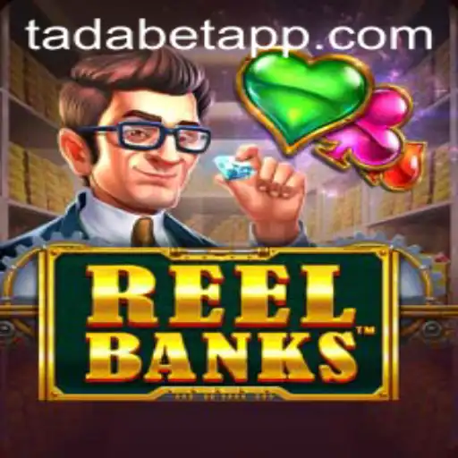 ReelBanks: Uma Nova Experiência de Jogo com TADABET
